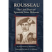 Rousseau: The Last Days of Spanish New Orleans