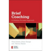 Brief Coaching: A Solution Focused Approach