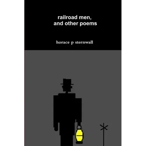 railroad men, and other poems
