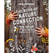 The Book of Nature Connection: 70 Sensory Activities for All Ages