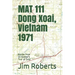 MAT 111 Dong Xoai, Vietnam 1971: Stories from 33 Quebec's Tour of Duty