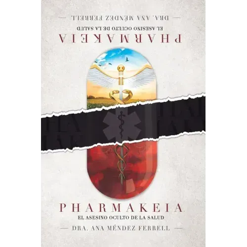 Pharmakeia El Asesino Oculto De La Salud