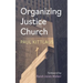 Organizing Justice Church