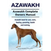 Azawakh. Azawakh Complete Owners Manual. Azawakh book for care, costs, feeding, grooming, health and training.