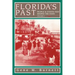 Florida's Past, Vol 2: People and Events That Shaped the State
