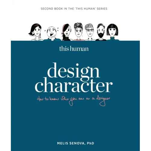 This Human - Design Character: Know Who You Are as a Designer