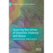Queering Narratives of Domestic Violence and Abuse: Victims And/Or Perpetrators?