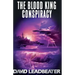 The Blood King Conspiracy