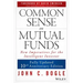 Common Sense on Mutual Funds, Updated 10th Anniversary Edition