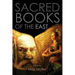 Sacred Books of the East: Including Selections from the Vedic Hyms, Zend-Avesta, Dhammapada, Upanishads, The Koran, and The Life of Buddha