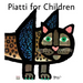 Piatti for Children