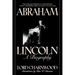 Abraham Lincoln: A Biography