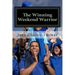 The Winning Weekend Warrior: How to Succeed at Golf, Tennis, Baseball, Football, Basketball, Hockey, Volleyball, Business, Life, etc.