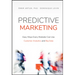 Predictive Marketing: Easy Ways Every Marketer Can Use Customer Analytics and Big Data