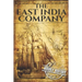 The East India Company: A History From Beginning to End