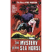 The Story of the Phantom: The Mystery of the Sea Horse: The Complete Avon Novels Volume 7