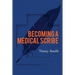 Becoming a Medical Scribe