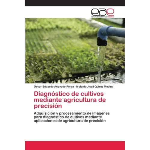 Diagnóstico de cultivos mediante agricultura de precisión