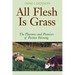 All Flesh Is Grass: The Pleasures and Promises of Pasture Farming