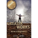 Greater Works