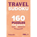 Travel Sudoku: 160 Puzzles for Adults, Easy to Difficult