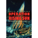 Operation Rising Sun: The Sinking of Japan's Secret Submarine I-52