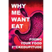 Why Me Want Eat: Fixing Your Food F*ckedupitude