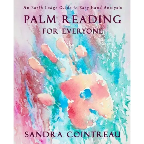 Palm Reading for Everyone - An Earth Lodge Guide to Easy Hand Analysis