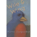 Wile & Wing: Poems