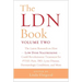 The Ldn Book, Volume Two: The Latest Research on How Low Dose Naltrexone Could Revolutionize Treatment for Ptsd, Pain, Ibd, Lyme Disease, Dermatologic