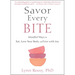 Savor Every Bite: Mindful Ways to Eat, Love Your Body, and Live with Joy