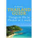 Thailand Guide: Things to Do in Phuket in 1 week