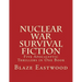Nuclear War Survival Fiction: Five Apocalyptic Thrillers in One Book