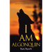 I Am Algonquin