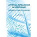 Artificial Intelligence in Healthcare: possibilities and challenges