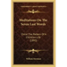 Meditations On The Seven Last Words: Christ The Pattern Of A Christian Life (1893)