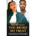 For My Good: You Broke My Trust