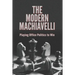 The Modern Machiavelli: Playing Office Politics to Win