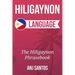 Hiligaynon Language: The Hligaynon Phrasebook