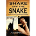Shake Off the Snake: Making the Shift from Wearier to Warrior