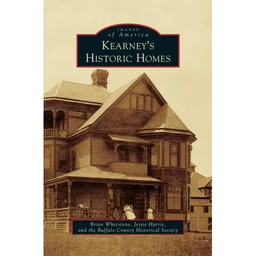 Kearney's Historic Homes