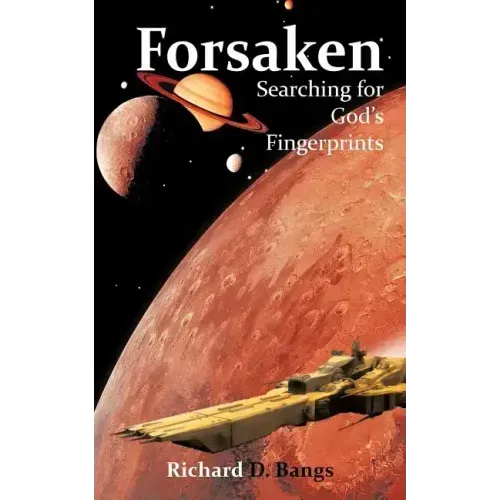 Forsaken: Searching for God's Fingerprints