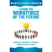 Leading the Workforce of the Future: Inspiring a Mindset of Passion, Innovation and Growth