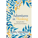 Adventures in Thinking: Opening the Mind Beyond Practiced Limitations