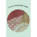 Learn-a-Stitch Mini-Socks: Creative Needlepoint Projects to Learn Stitches
