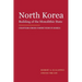 North Korea: Building of the Monolithic State