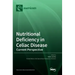 Nutritional Deficiency in Celiac Disease: Current Perspective