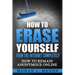 How to Erase Yourself from the Internet Completely: How to Remain Anonymous Online