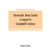 Yarmouth, Nova Scotia: a sequel to Campbell's history