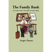 The Family Bank: The Family Guide to Financially Successful Children